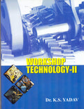 Workshop TechnologyIi (Yadav Ks)