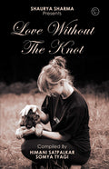 LOVE WITHOUT KNOTS