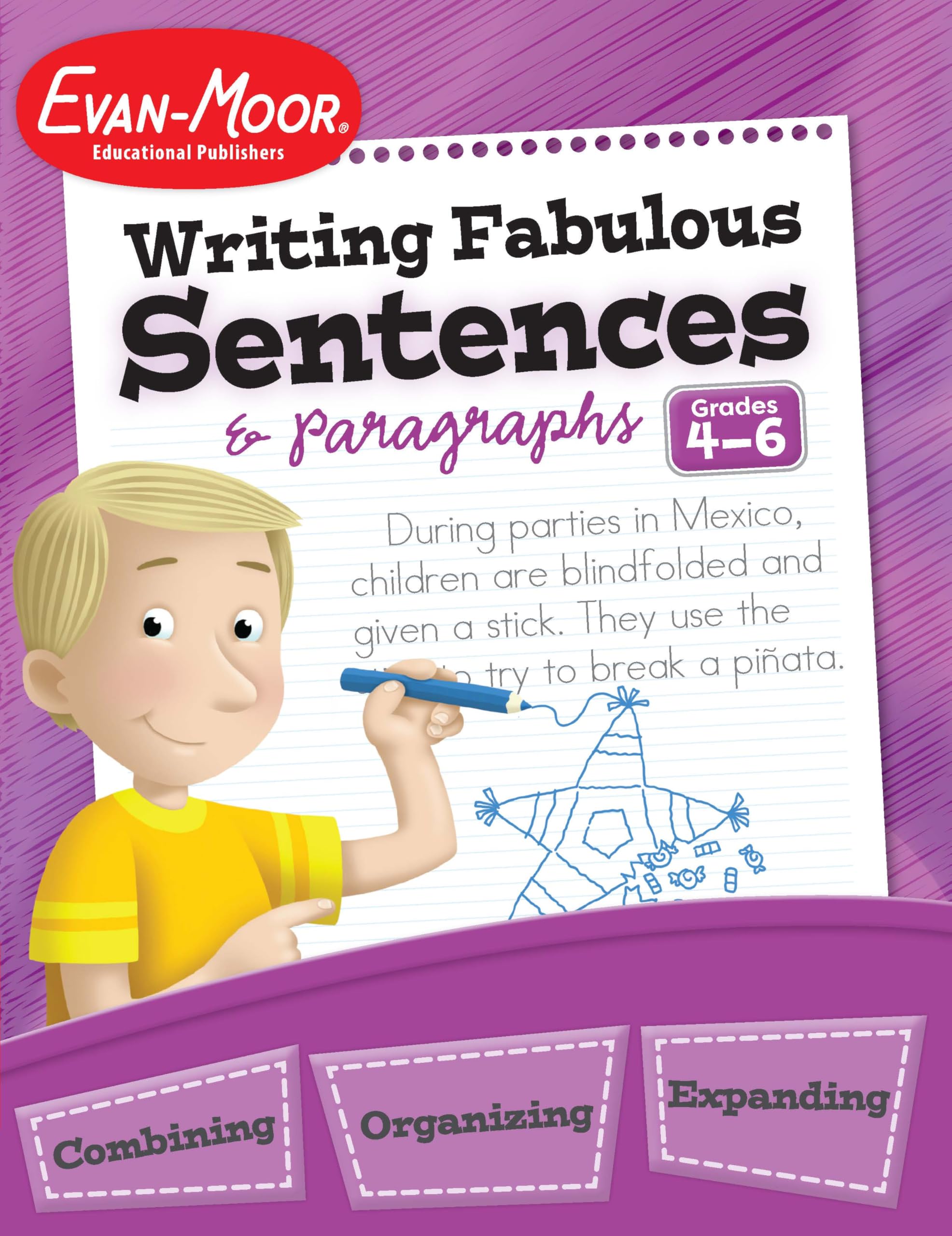EvanMoor Writing Fabulous Sentences & Paragraphs, Grades 46, Homeschool & Classroom Workbook, Activities, Main Ideas, Topic Se