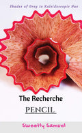 The Recherche Pencil : Story Of A Pencilpreneur