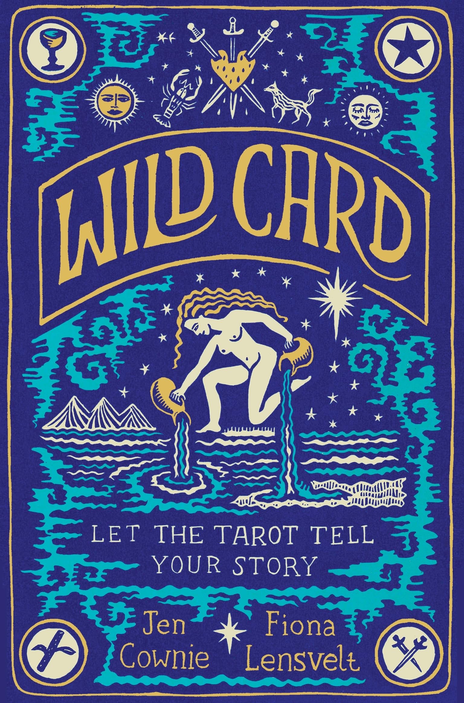 Wild Card: Let the Tarot Tell Your Story
