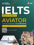 Ielts Academic+ General Test: Aviator Book By Career Launcher