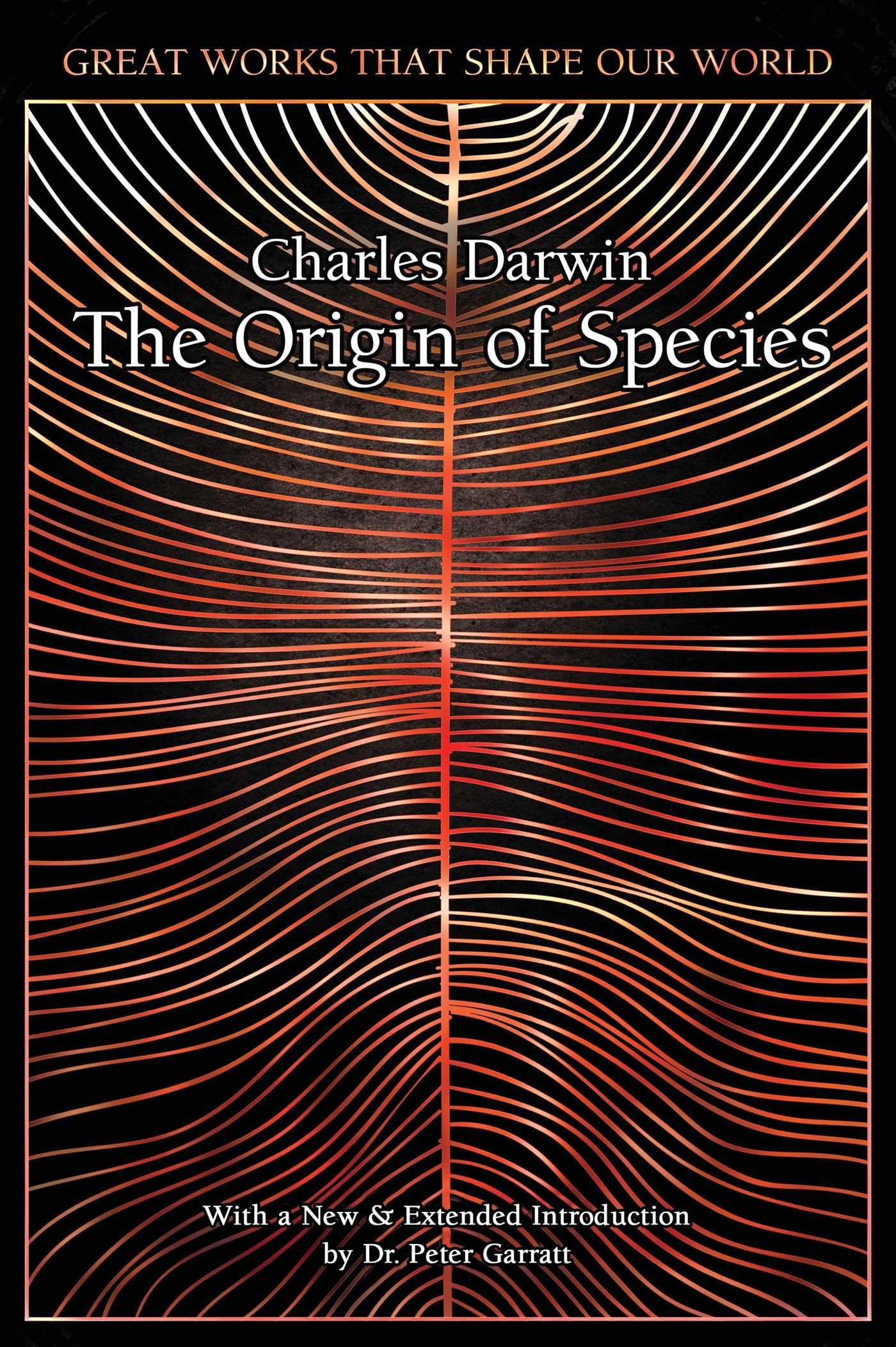 On the Origin of Species (Great Works that Shape our World)
