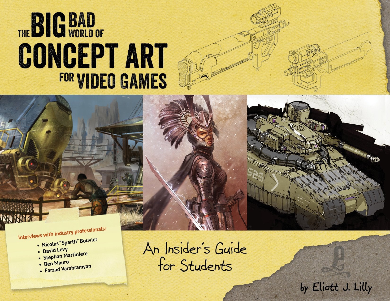 Big Bad World of Concept Art for Video Games: An Insiders Guide for Students