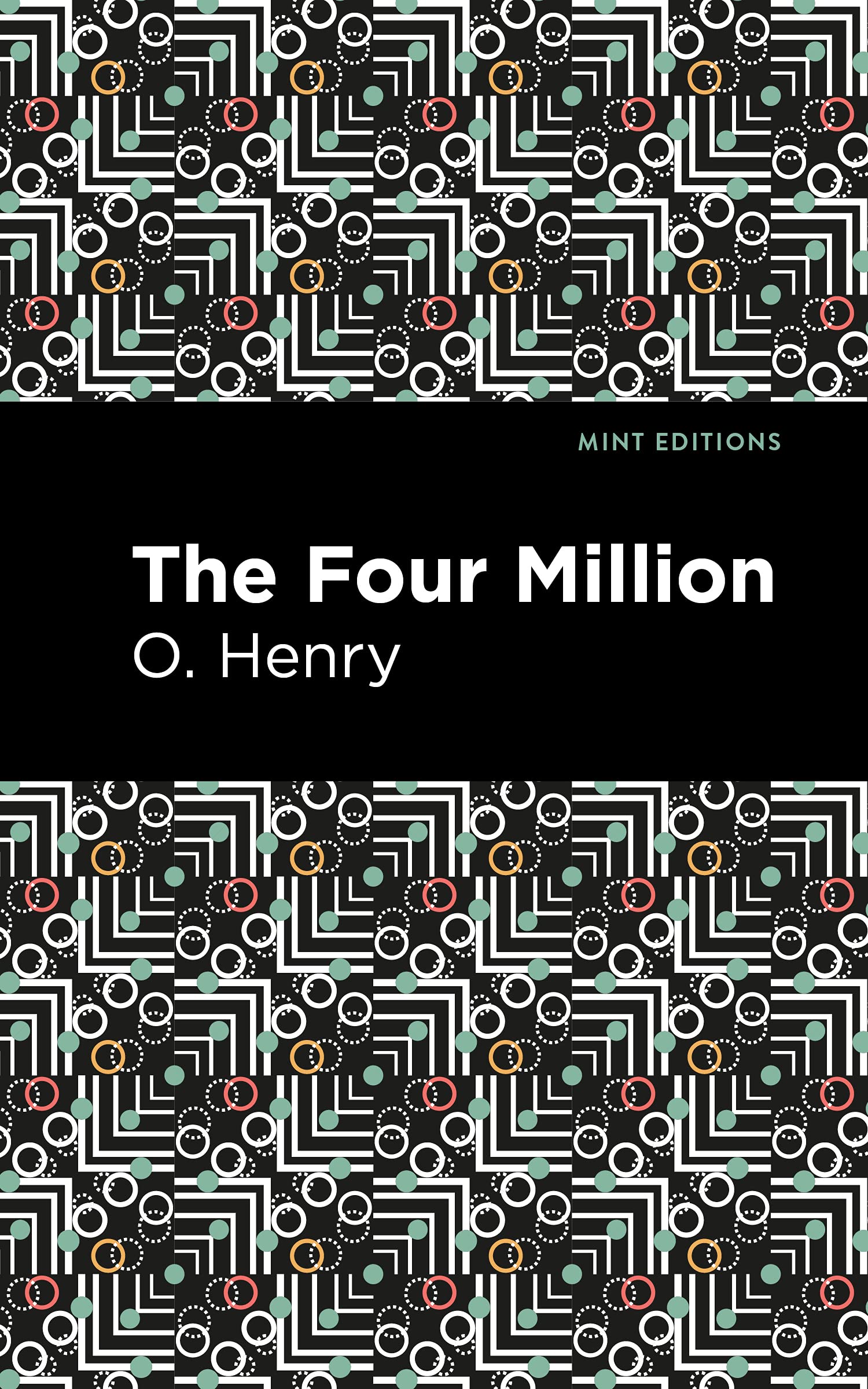 The Four Million (Mint Editionsshort Story Collections and Anthologies)