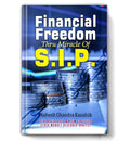 Financial Freedom Thru SIP (Systematic Investment Plan): Master Wealth Creation Through Mutual Funds | Proven Investment Strateg