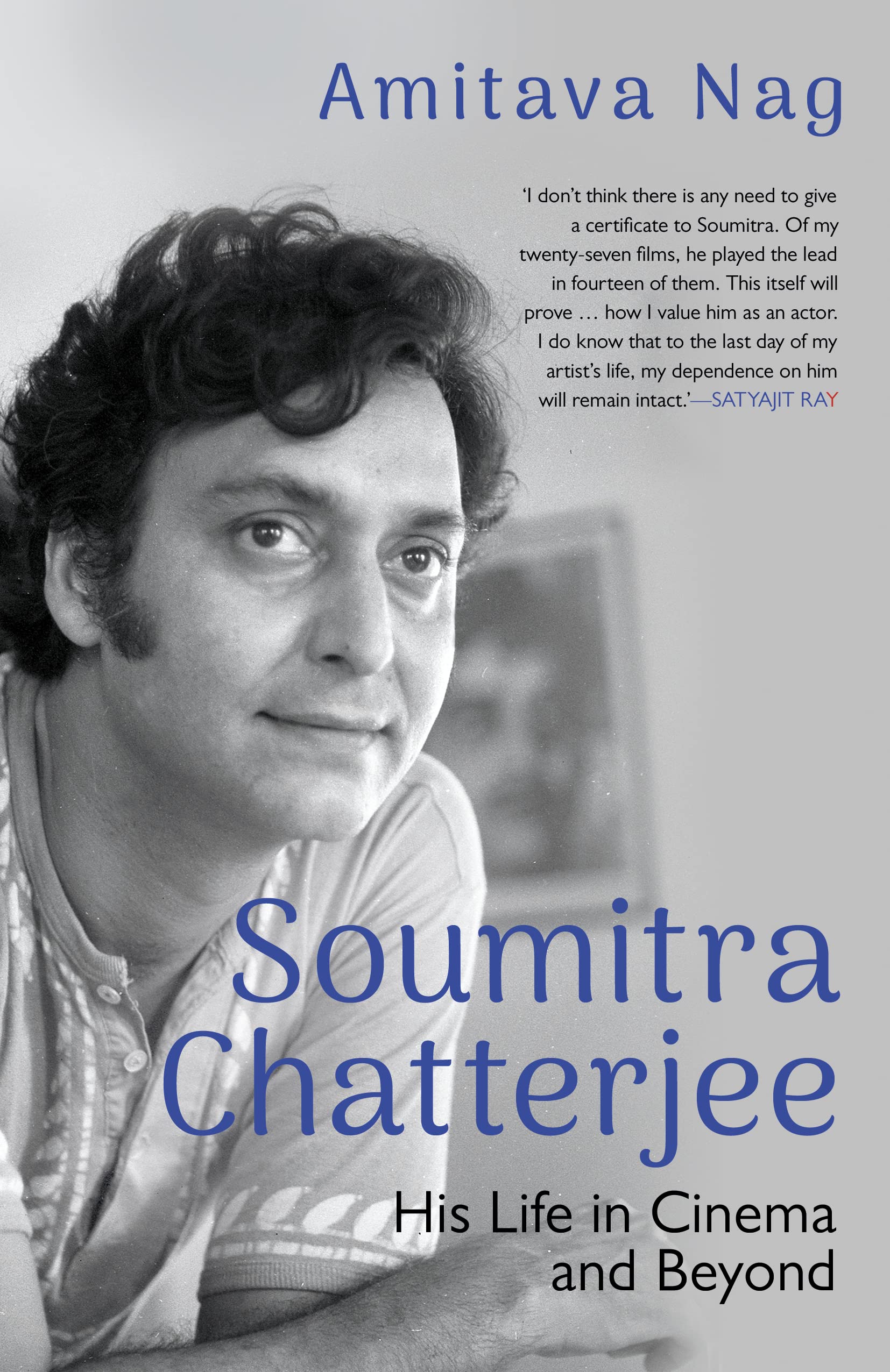 Speaking Tiger Soumitra Chatterjee His Life in Cinema and Beyond.