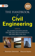 GKP Hand Book of Civil Engineering for Competitive Exams like UPSC, GATE, PSUs, ISRO, DRDO, RRBJE, SSCJE by Praveen Dwivedi 