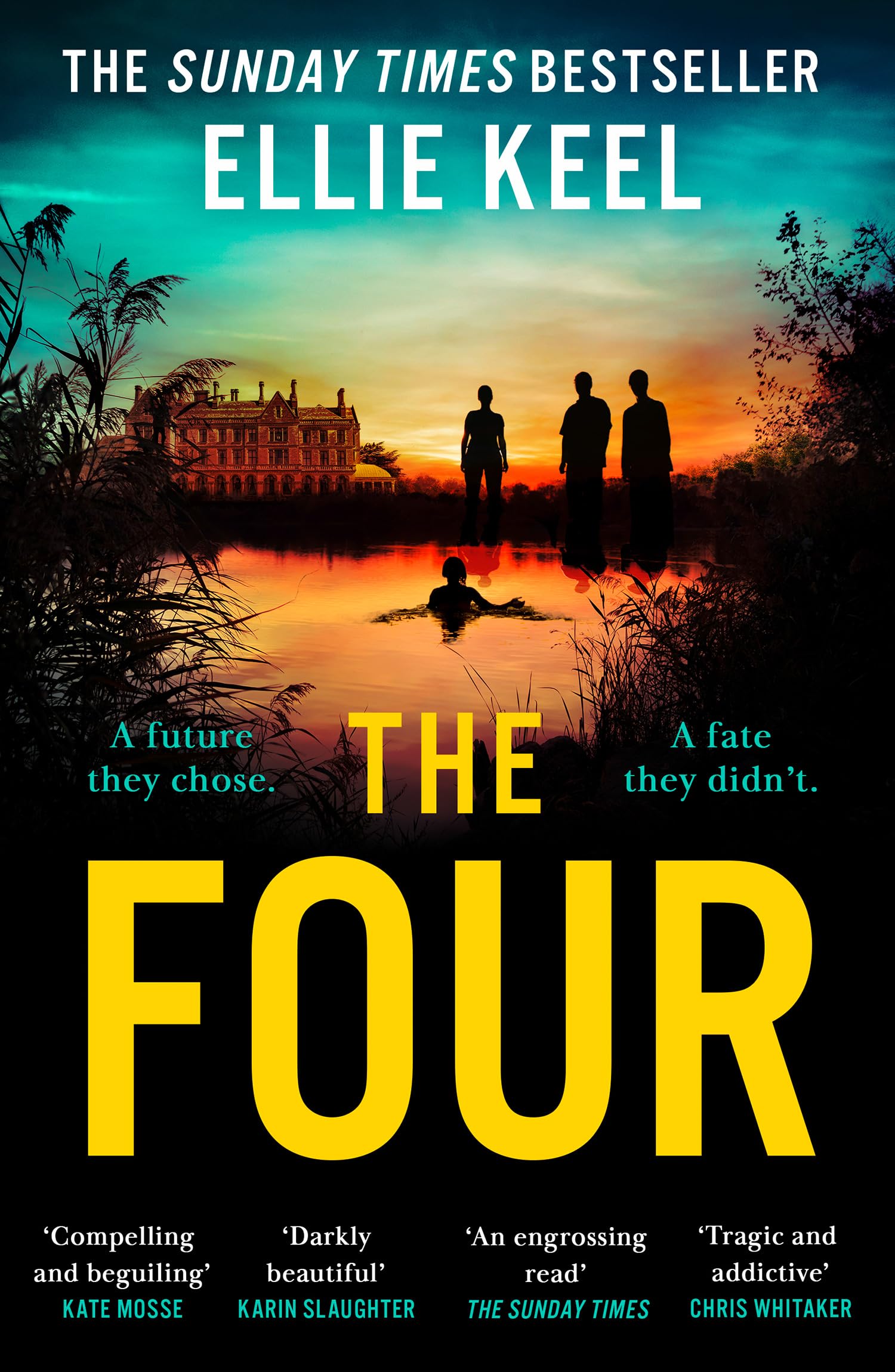The Four: The instant Sunday Times bestseller and new mustread psychological dark academia thriller debut of 2025