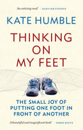 Thinking on My Feet: The small joy of putting one foot in front of the other