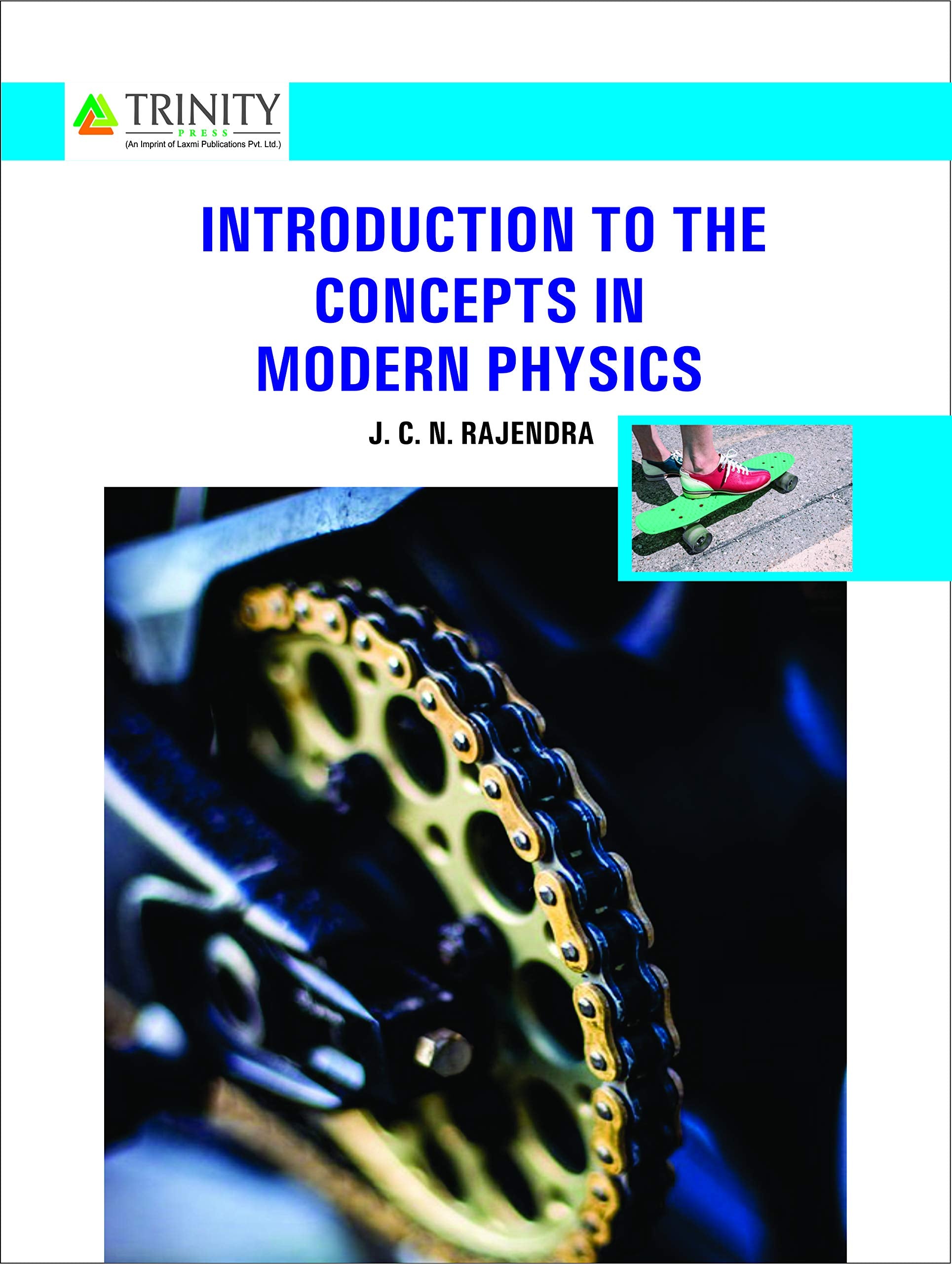 Introduction to the Concepts in Modern Physics