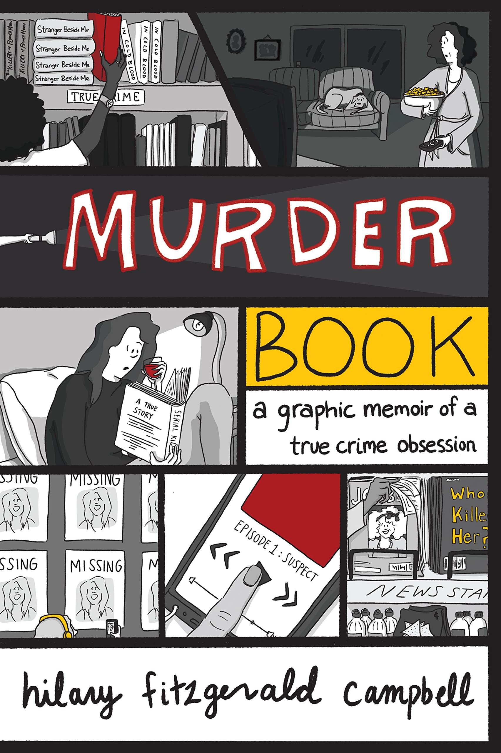 Murder Book: A Graphic Memoir Of A True Crime Obsession