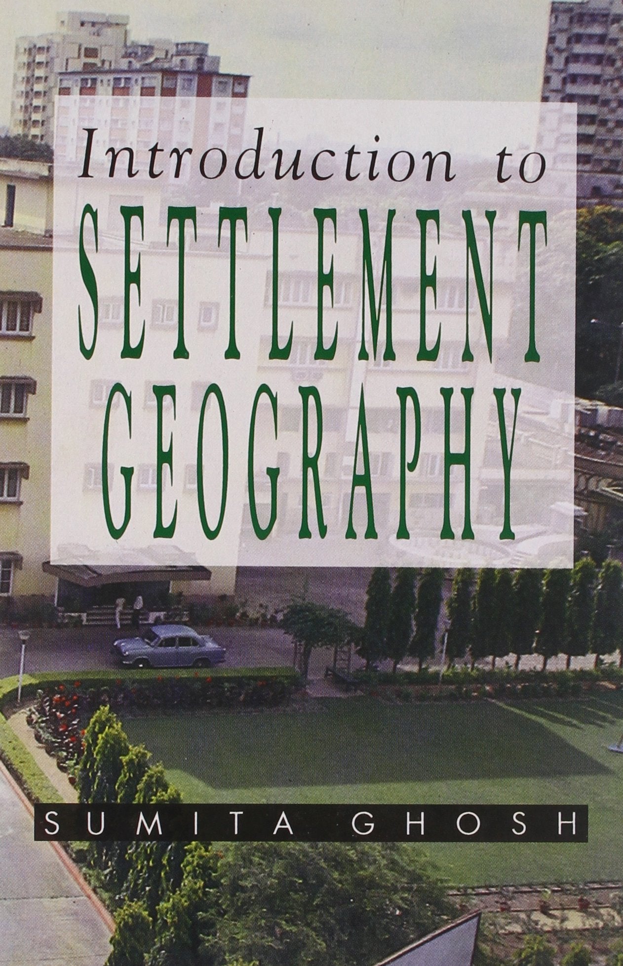INTRODUCTION TO SETTLEMENT GEOGRAPHY