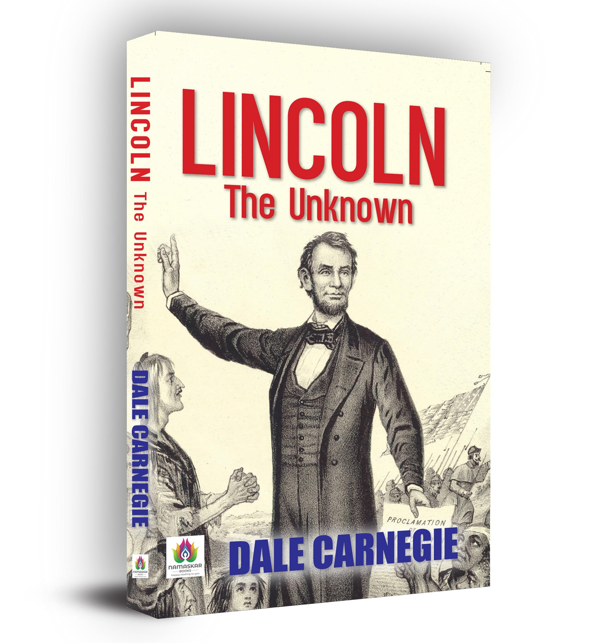 Lincoln : The Unknown