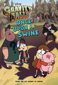 Gravity Falls: Once Upon a Swine (Gravity Falls Chapter Book)