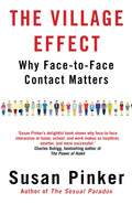 The Village Effect: Why Facetoface Contact Matters