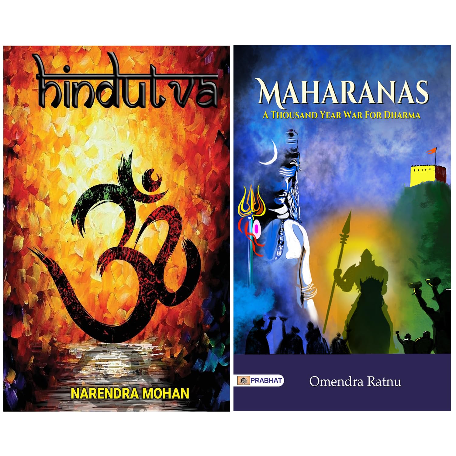 Maharanas: A ThousandYear War for Dharma (Indian Hindu History) + Hindutva (Dr. Omendra Ratnu + Narendra Mohan) Set of 2 Indian