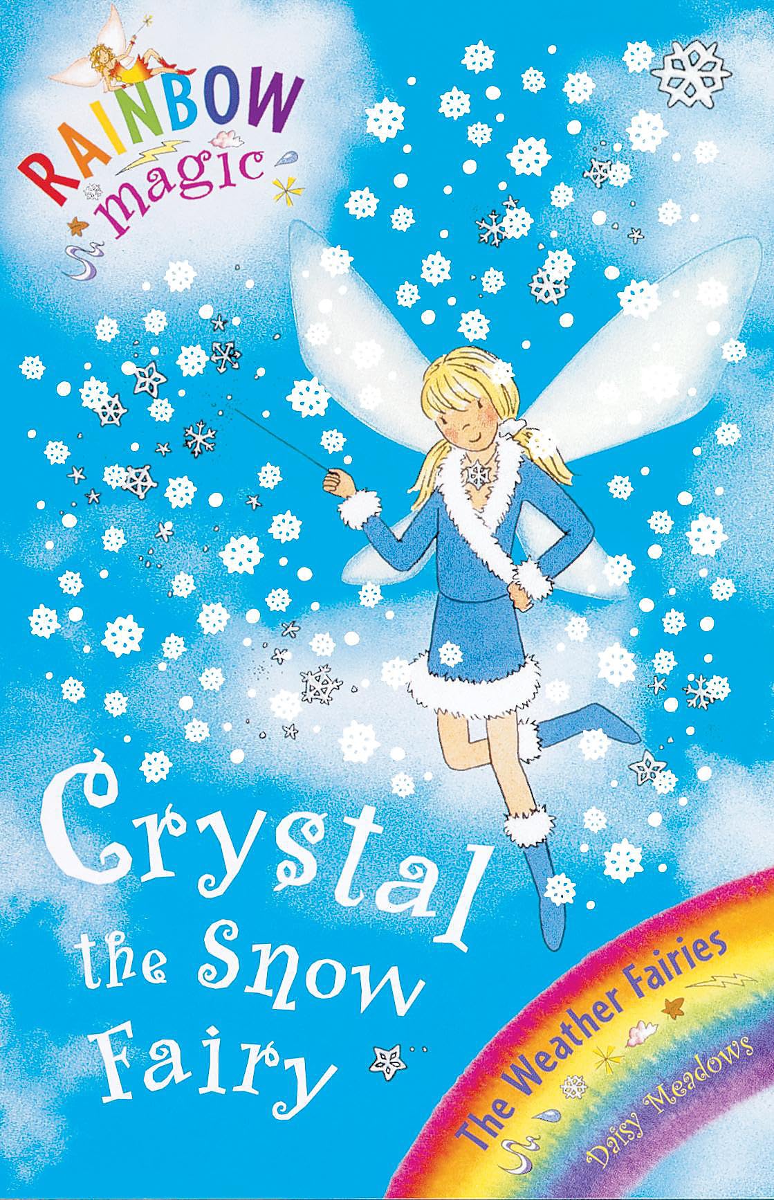 Rainbow Magic: Crystal The Snow Fairy: The Weather Fairies Book 1
