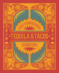 Tequila & Tacos: A Guide to Spirited Pairings
