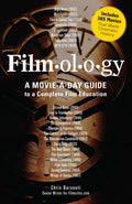 Filmology: A MovieaDay Guide to the Movies You Need to Know