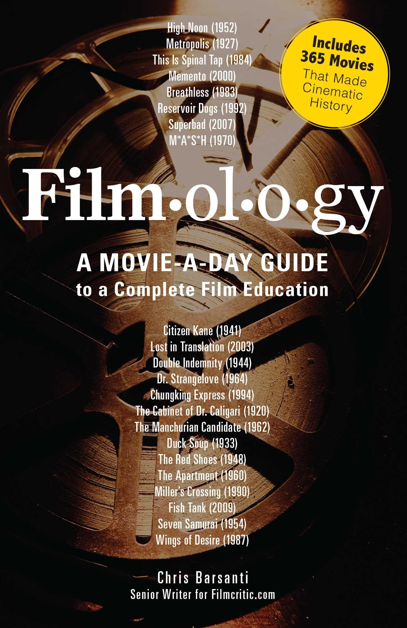 Filmology: A MovieaDay Guide to the Movies You Need to Know