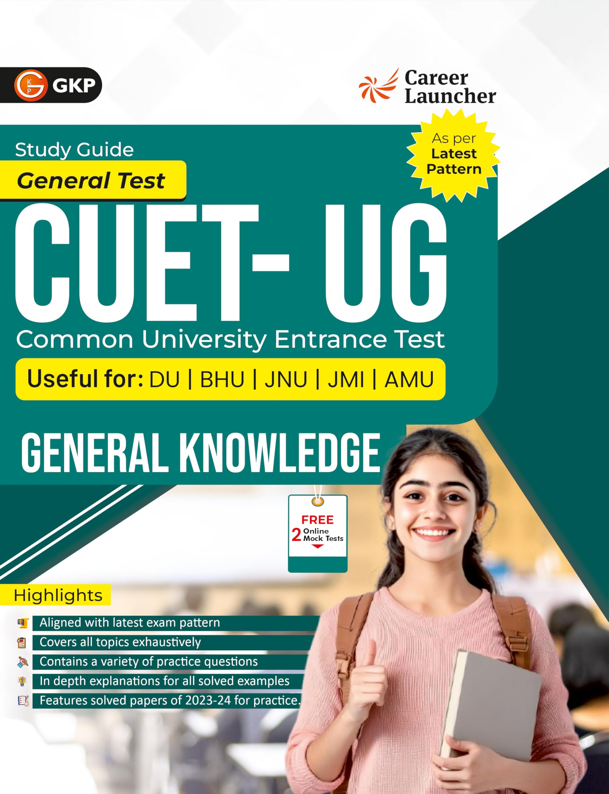 GKP NTA CUET UG 2025 : General Knowledge by Career Launcher (Includes Solved Papers 20232024)