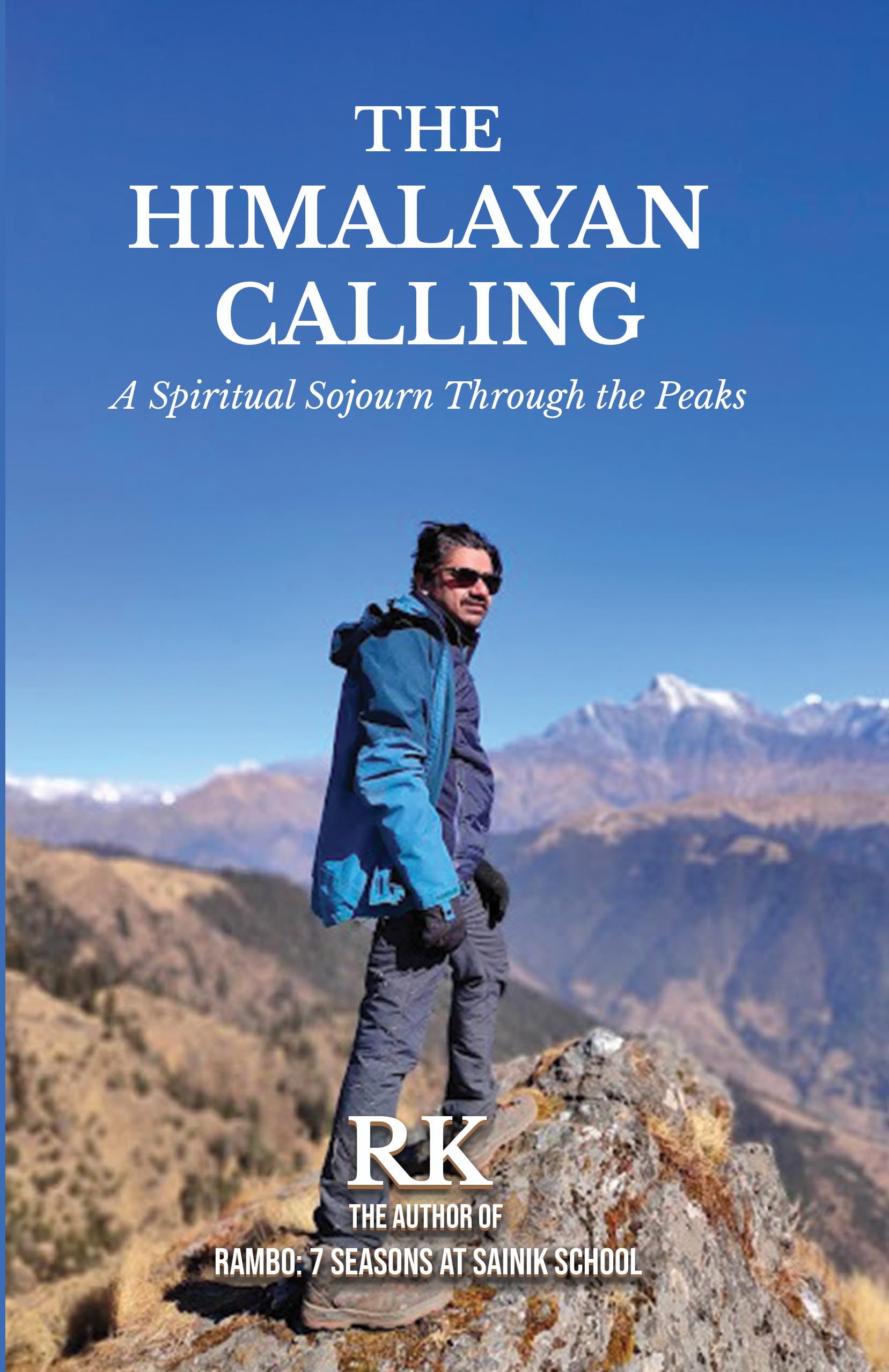 The Himalayan Calling: A Spiritual Sojourn Through the Peaks