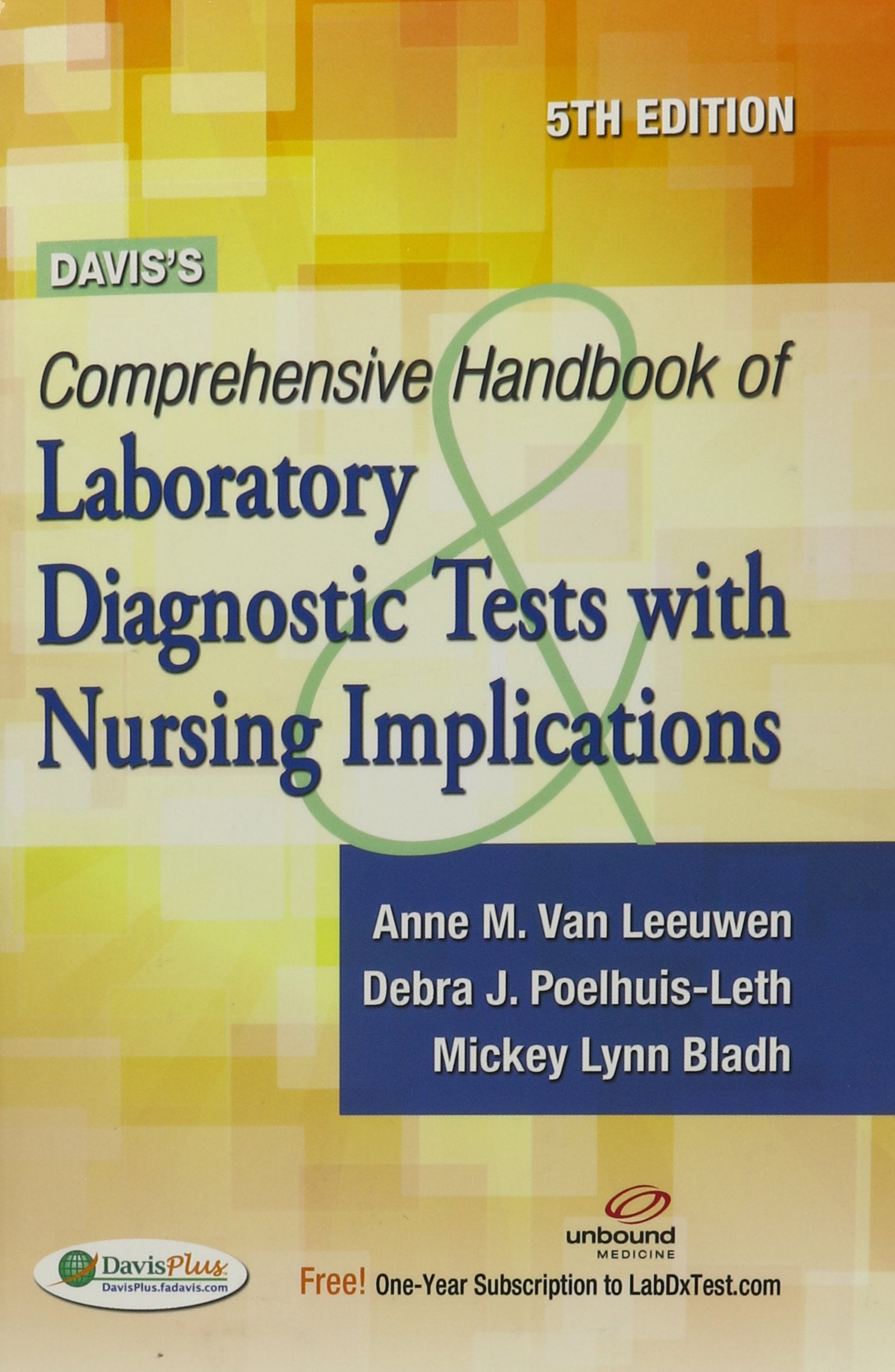 Daviss Comprehensive Handbook of Laboratory and Diagnostic Tests With Nursing Implications