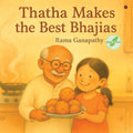 Thatha Makes the Best Bhajias