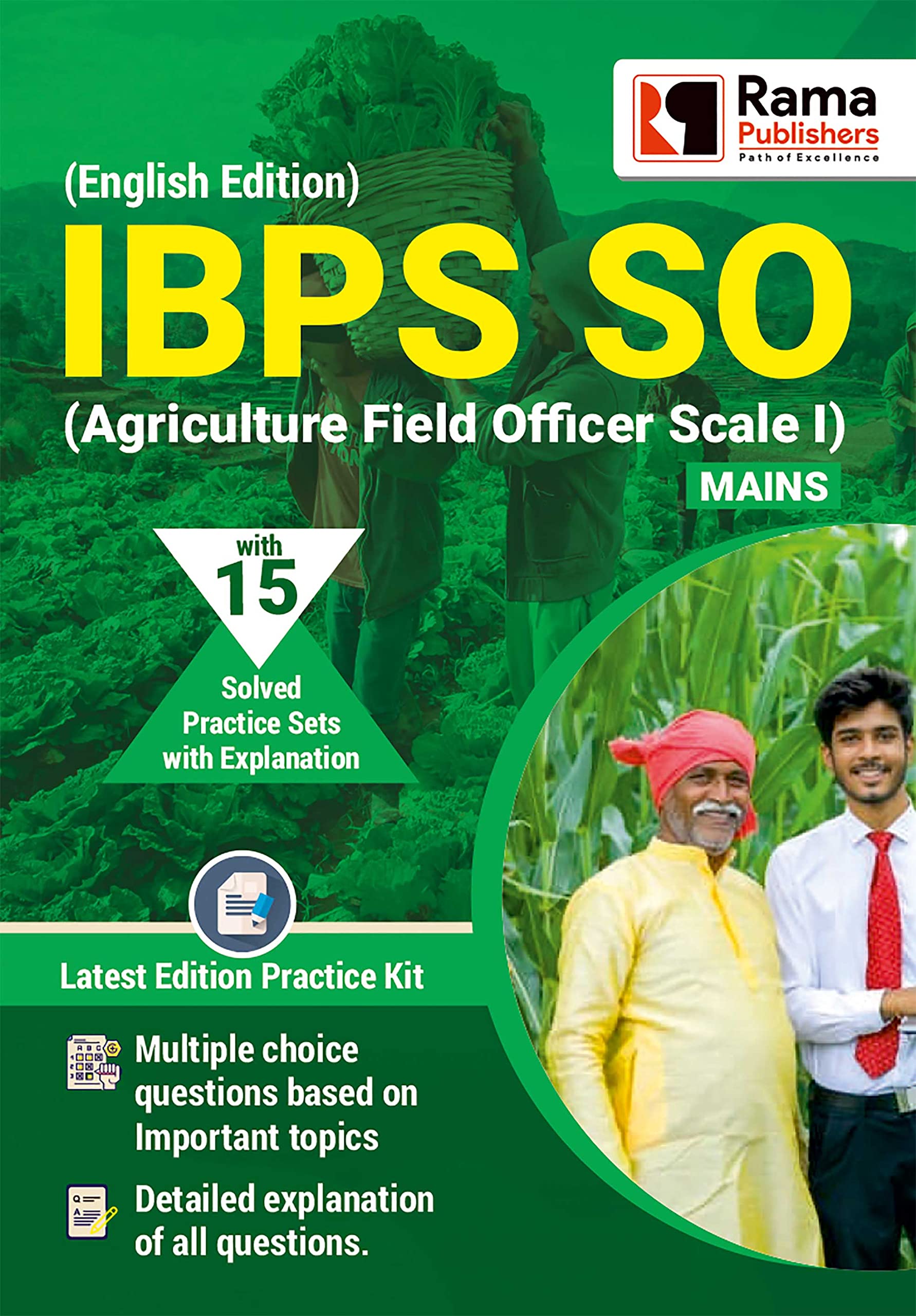 IBPS SO (Agriculture Field officer  Scale I) Mains | 15 Practice Sets and Solved Papers Book for 2021 Exam with Latest Pattern 