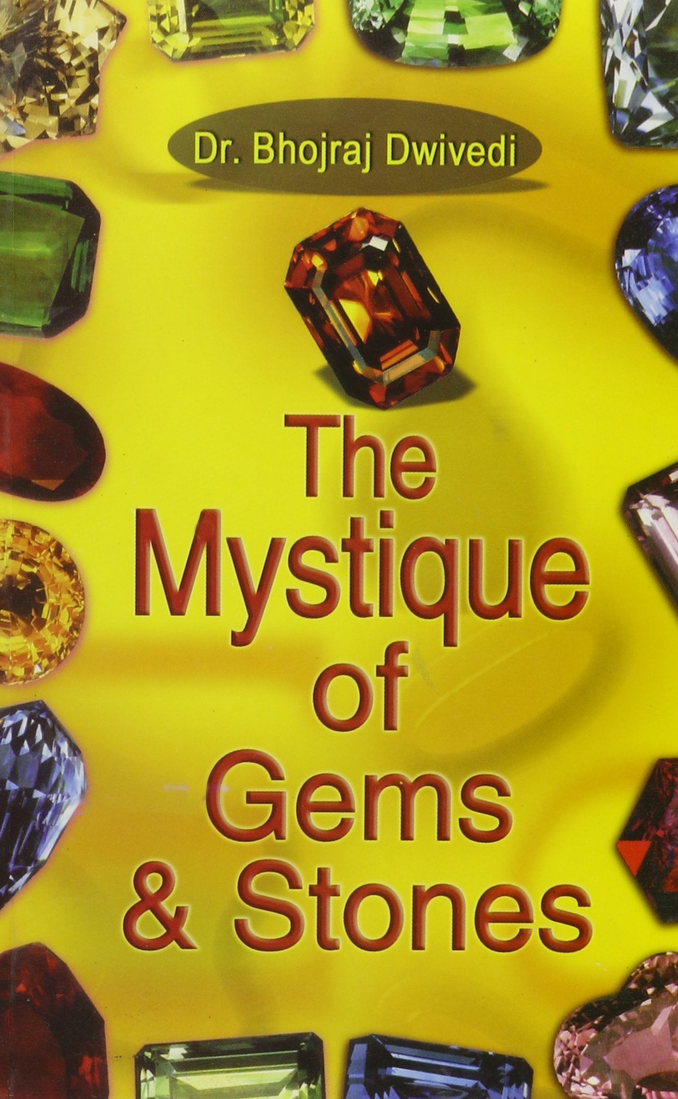 The Mystique Of Gems & Stones