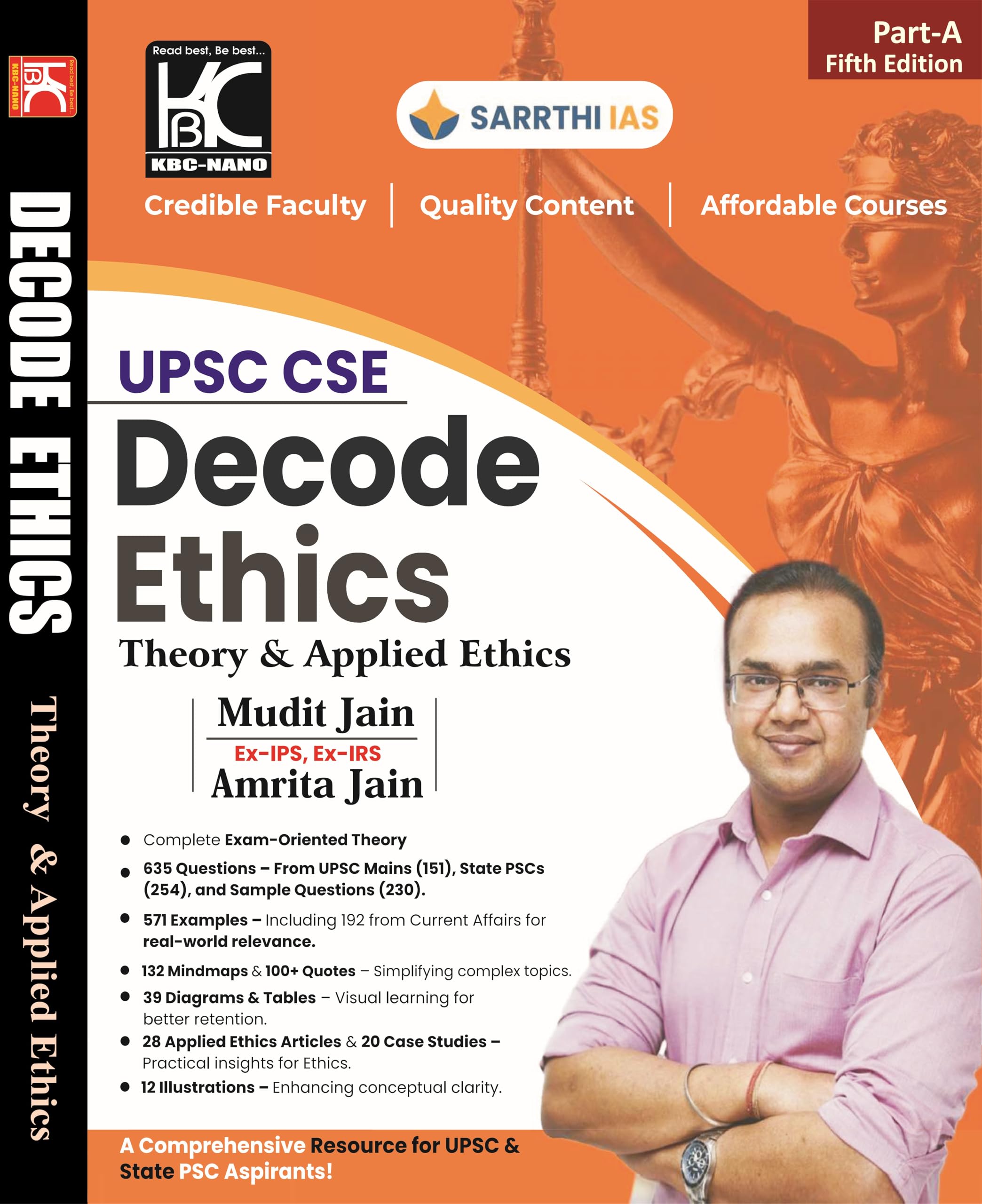 Decode Ethics | (Part A) Theory & Applied Ethics | 5Th Edition | Mudit Jain, Amrita Jain | Sarrthi Ias | Kbc Nano (25011)