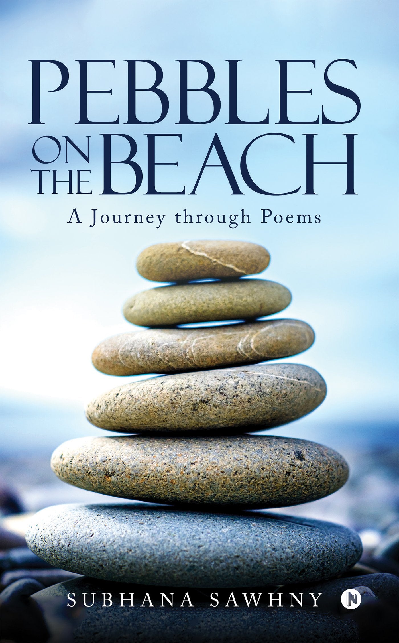 Pebbles On The Beach : A Journey Through Poems