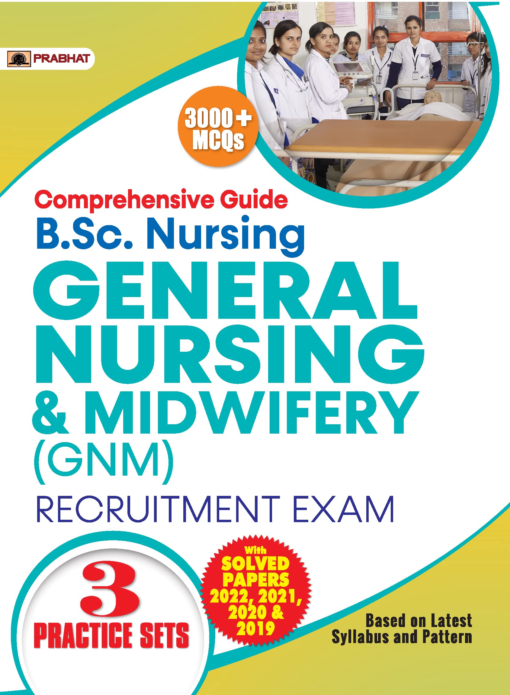 B.Sc Nursing General Nursing & Midwifery (GNM) Entrance Exam2022
