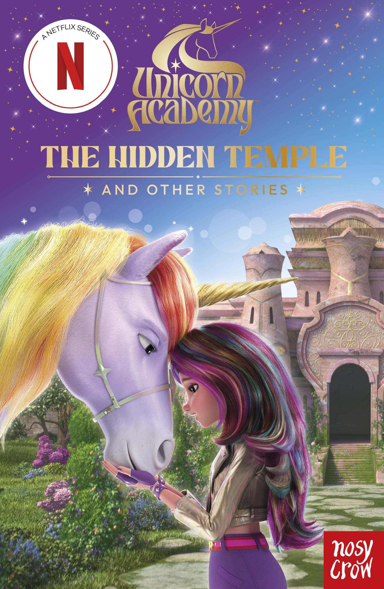 Unicorn Academy: The Hidden Temple and other stories: An illustrated first chapter book for fans of the hit Netflix show (1) (Un