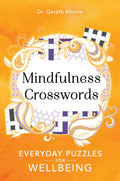 Mindfulness Crosswords: Everyday Puzzles for Wellbeing (2) (Everyday Mindfulness Puzzles)