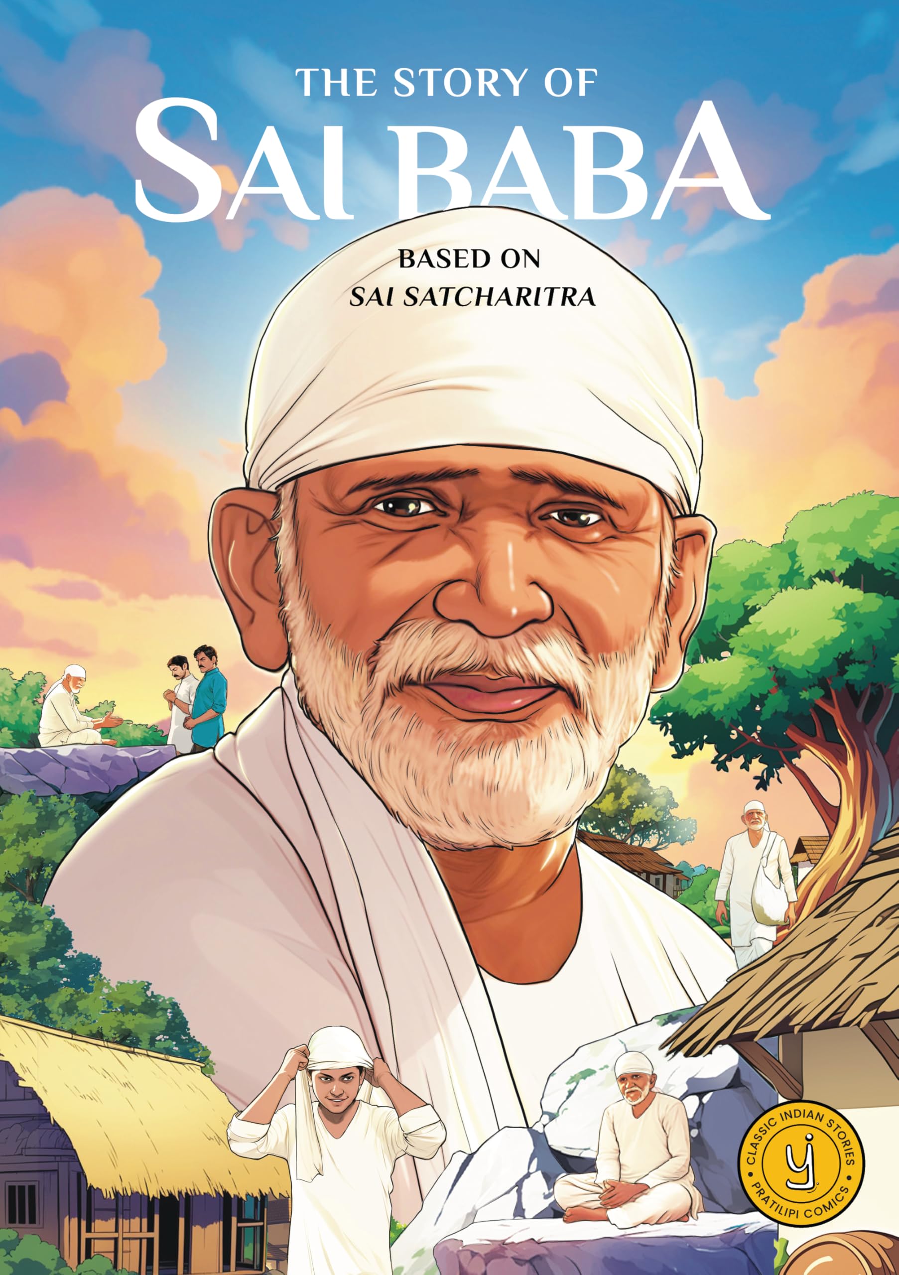 The Story of Sai Baba: Classic Indian Stories