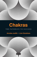 Chakras: The Pathways To Success