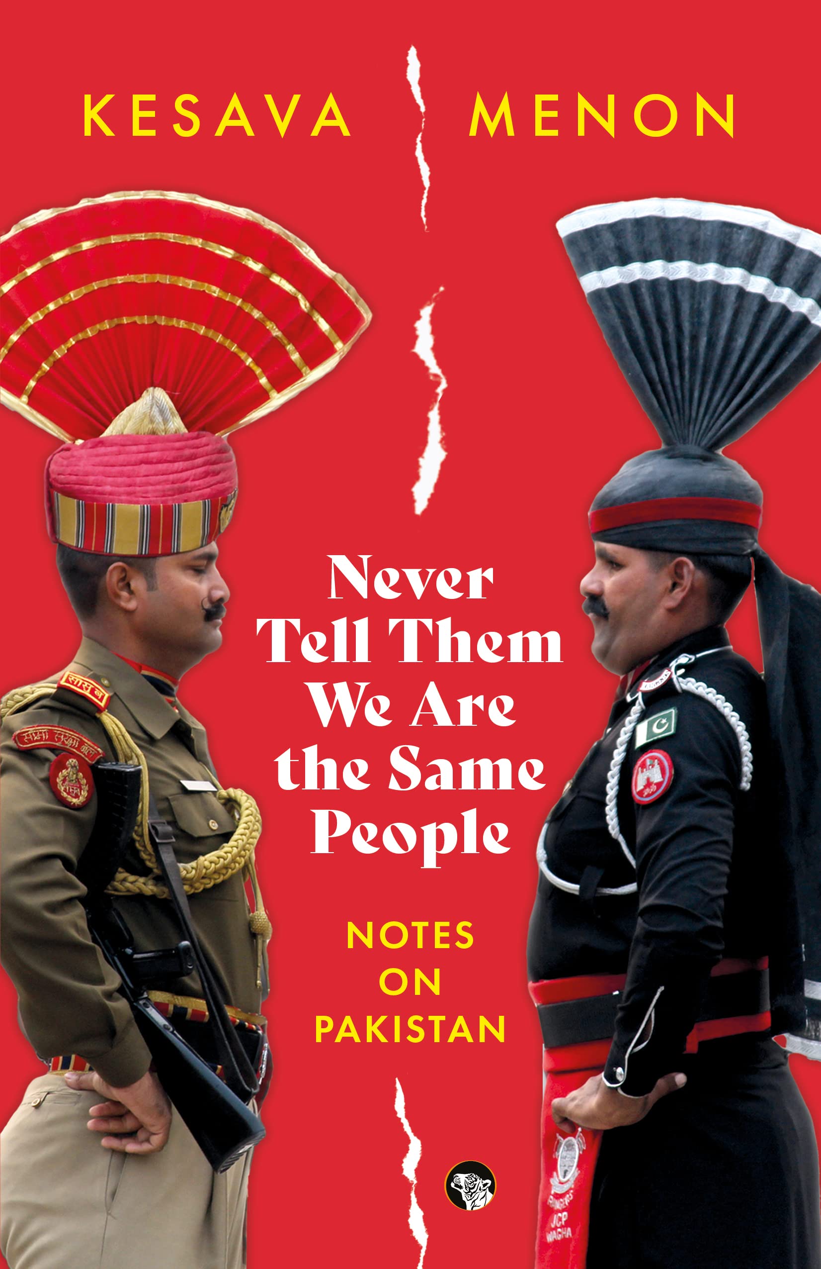Never Tell Them We Are The Same People Notes On Pakistan
