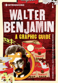 Introducing Walter Benjamin: A Graphic Guide (Graphic Guides)