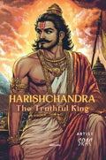 Harishchandra The Truthful King | Childrens Classics | Full Coloured Graphic Book