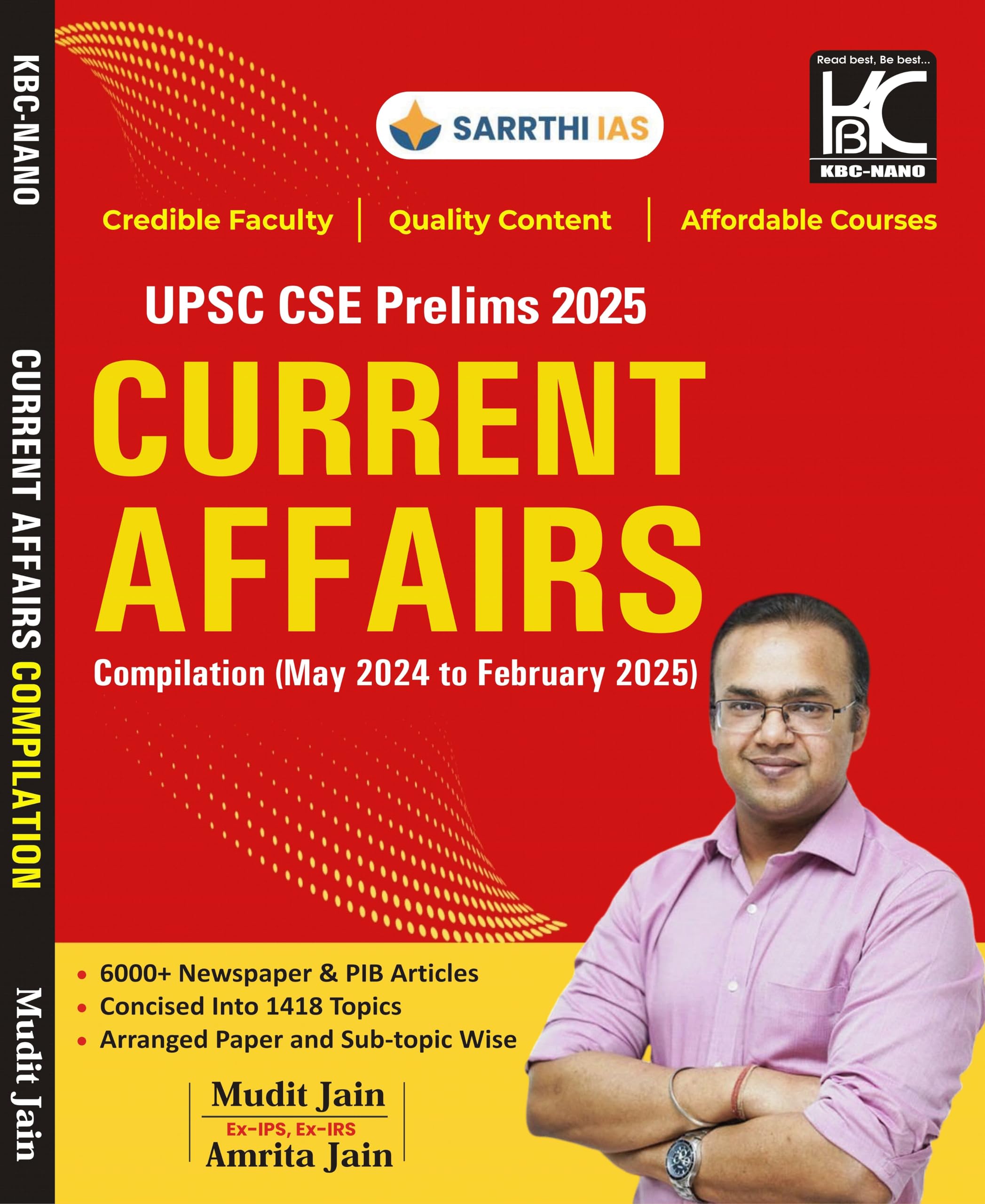 Upsc (Prelims 2025) Current Affairs Compilation (May 2024 To February 2025) | Mudit Jain, Amrita Jain | Sarrthi Ias | Kbc Nano (
