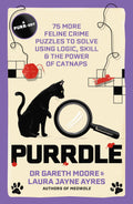 Purrdle: 75 More Feline Crime Puzzles To Solve Using Logic, Skill & The Power Of Catnaps (Meowdle)
