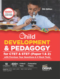 Child Development & Pedagogy For Ctet & Stet (Paper 1 & 2) With Previous Year Questions & 4 Mock Tests 5Th Edition