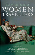VIRAGO BOOK OF WOMEN TRAVELLERS