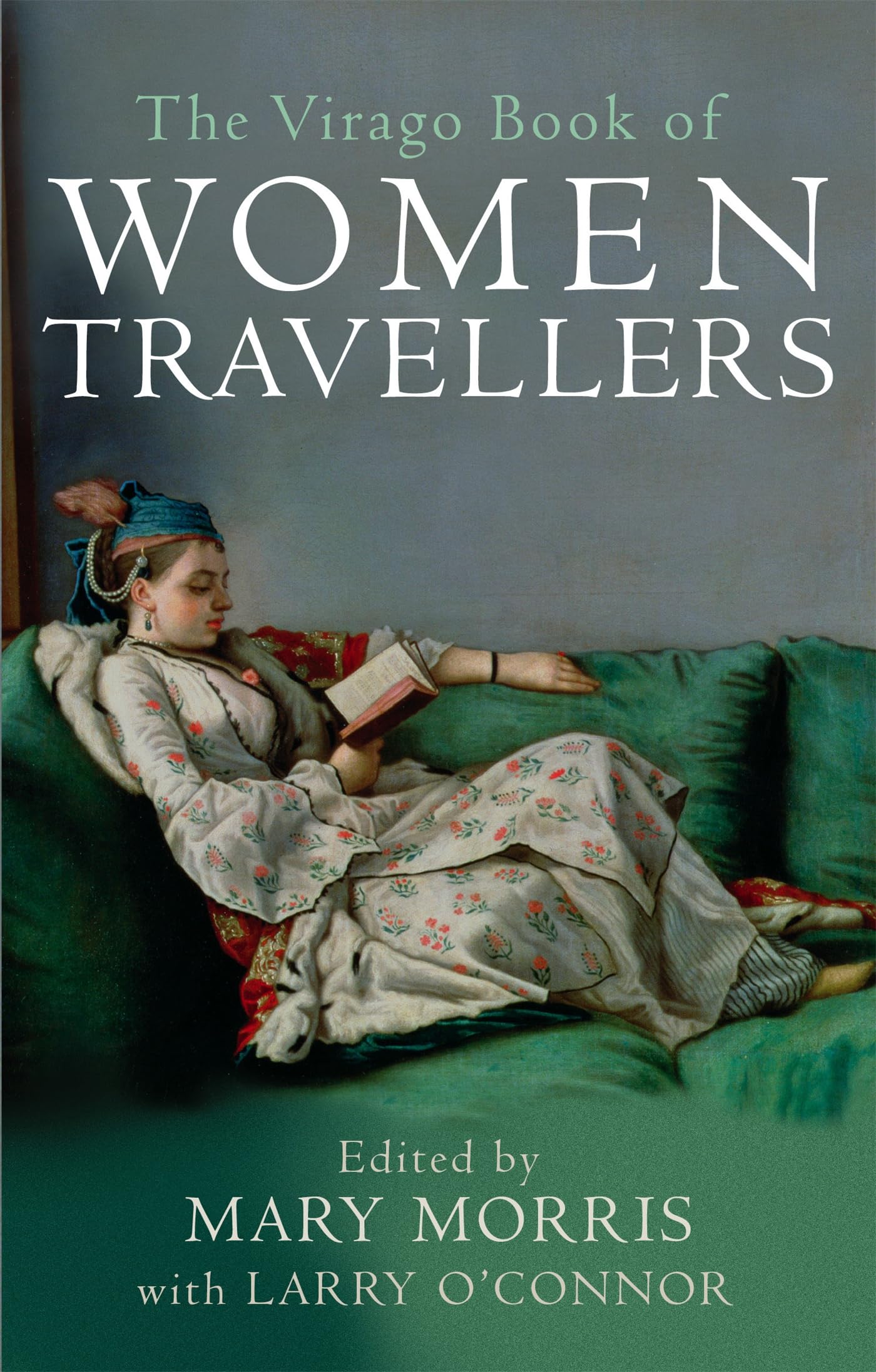 VIRAGO BOOK OF WOMEN TRAVELLERS