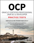 OCP Oracle Certified Professional Java SE 11 Developer Practice Tests: Exam 1Z0819 and Upgrade Exam 1Z0817