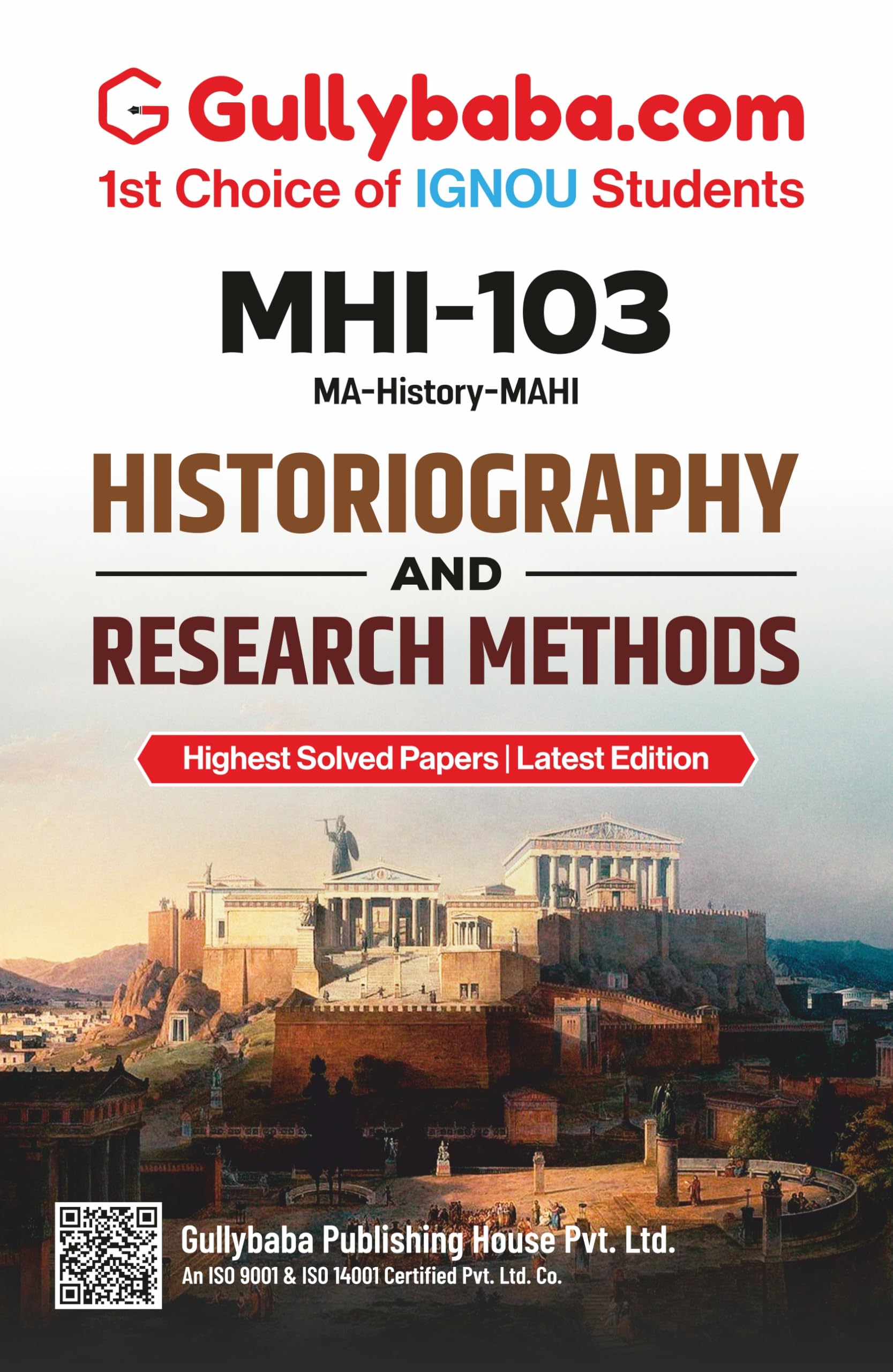 IGNOU MHI103 Historiography and Research Methods (ENG) | Latest Edition Help Book Including Previous Years Solved Guess Papers 