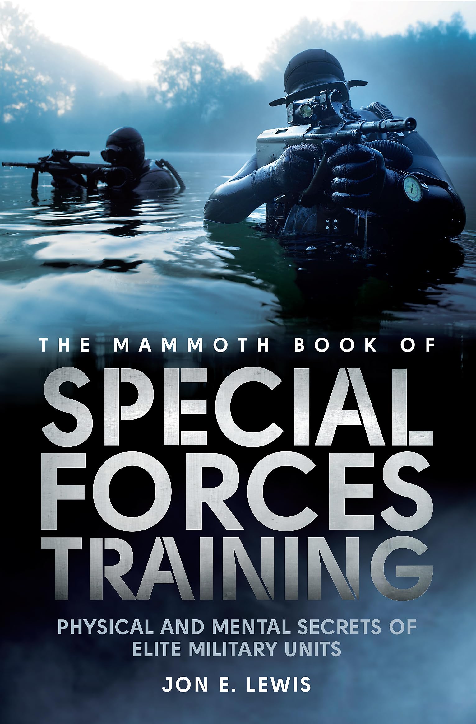 THE MAMMOTH BOOK OF SPECIAL FORCES TRAINING