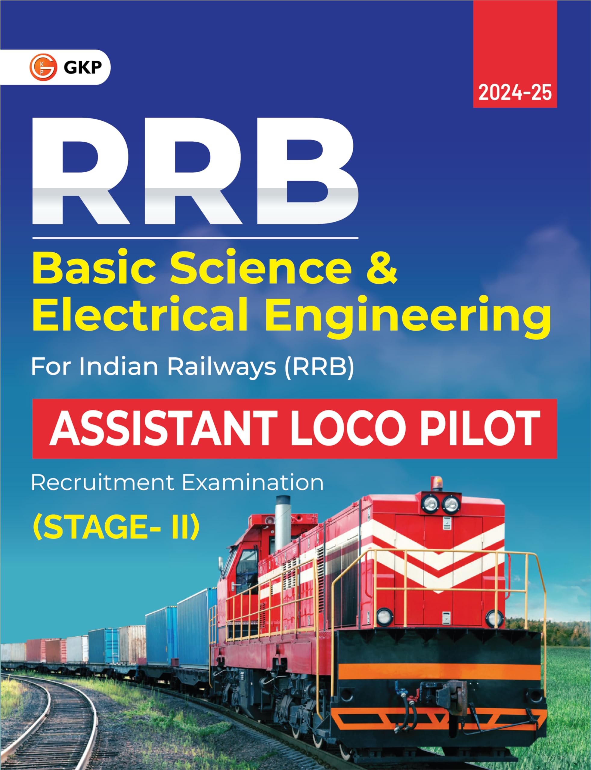 Gkp Rrb Alp Stage Ii 202425 | Assistant Loco Pilot Exam Guide | Basic Science & Electrical Engineering | Previous Year Papers &